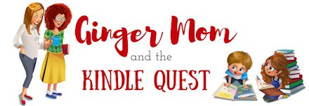 Ginger Mom and the Kindle Quest